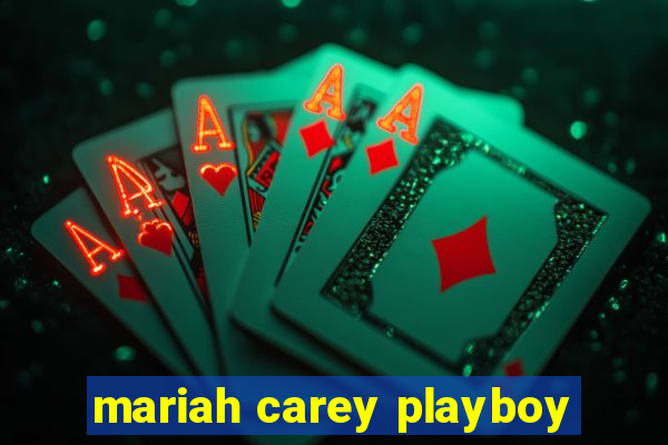 mariah carey playboy